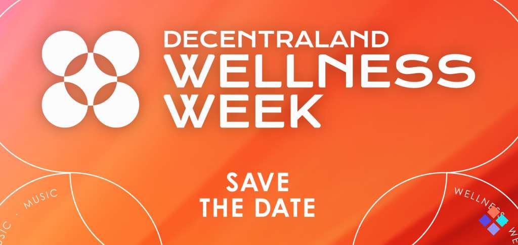 Explore Virtual Self-Care Practices at ‘Decentraland Wellness Week’