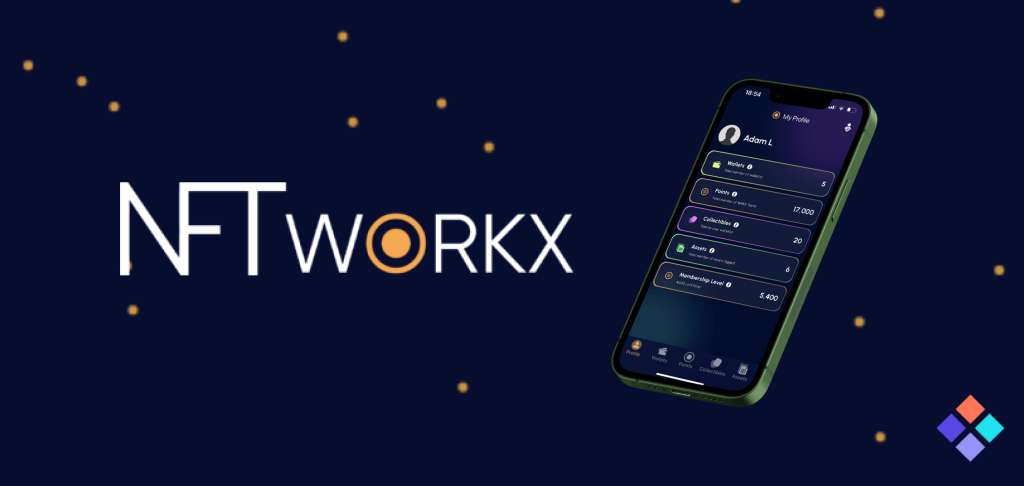 NFT Workx Launches App for Tokenizing Real-World Assets