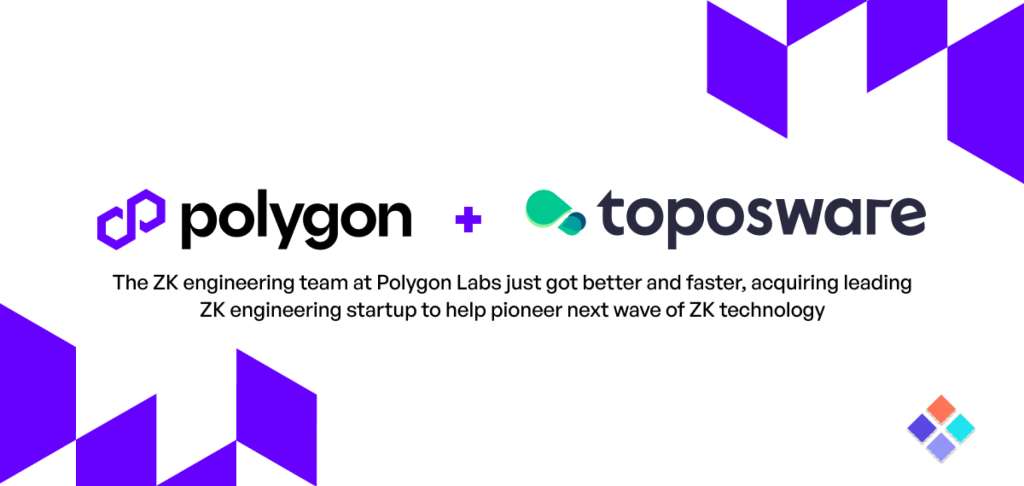 Polygon Acquires Toposware, Advances Zero-Knowledge Strategy