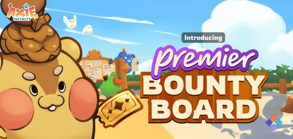 Axie Infinity Launches Premier Bounty Board with Greater Rewards